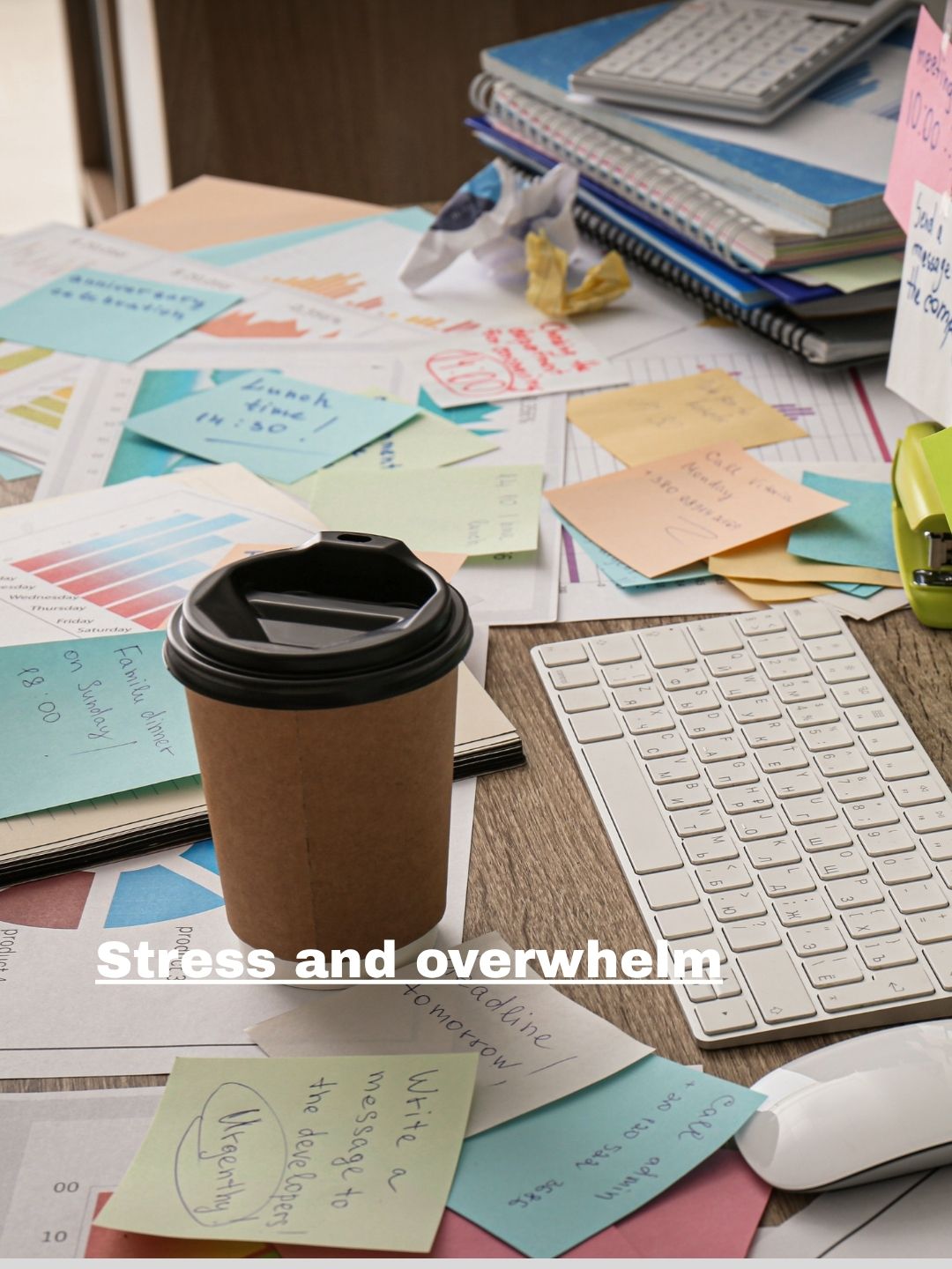 Stress and overwhelm