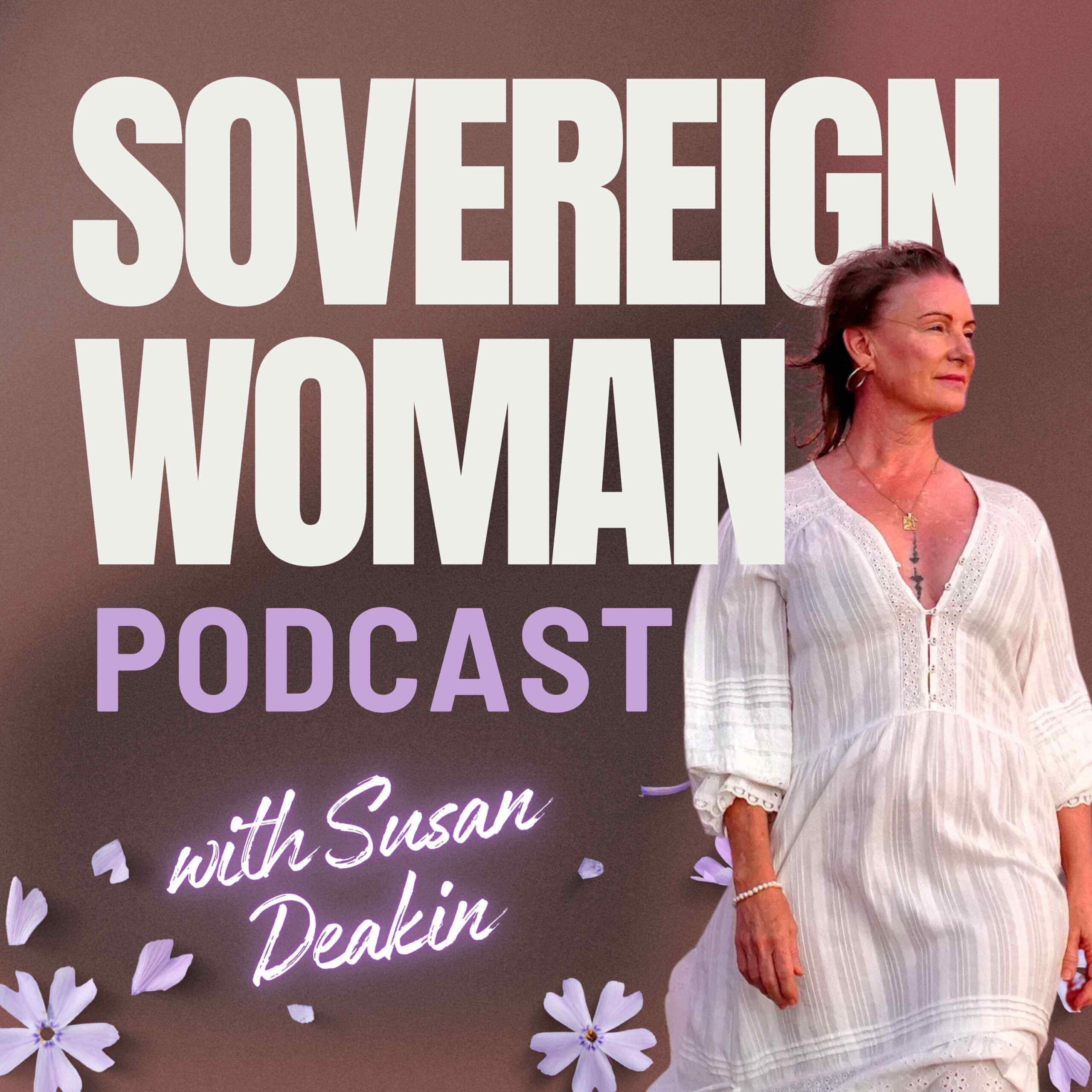 Susan Deakin, host of the Sovereign Woman Podcast, sharing conversations on personal growth, relationships, yoga, Ayurveda and women's empowerment through Unity Yoga Ayurveda in Mackay Queensland.
